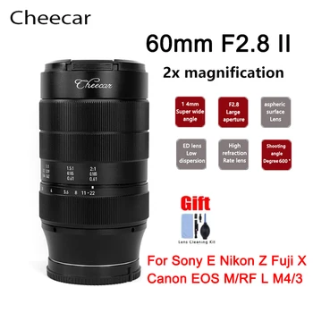 Полнокадровый макрообъектив Cheecar 60 мм f2.8 II с увеличением 2:1 для Фотокамер Nikon Z/Fuji X/FSONY E/Canon RF/EF-M/M43/L/Mount