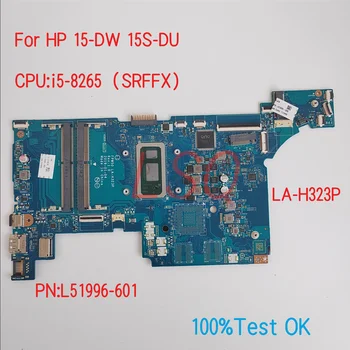 LA-H323P для материнской платы ноутбука HP ProBook 15-DW 15S-DU с процессором i5-8265 PN: M13687-601 L51996-601 100% Тест В порядке