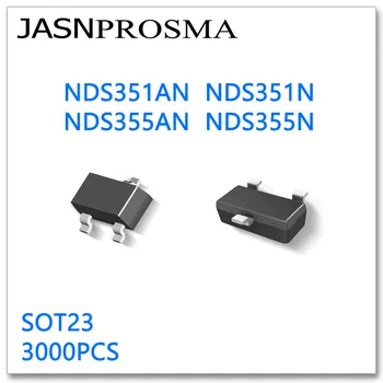 JASNPROSMA NDS351AN NDS351N NDS355AN NDS355N SOT23 3000 шт. N-канальный 20 В 30 В Высокое качество Сделано в Китае NDS351 NDS355
